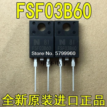 10 шт./лот транзистор FSF03B60 3A 600V TO-220