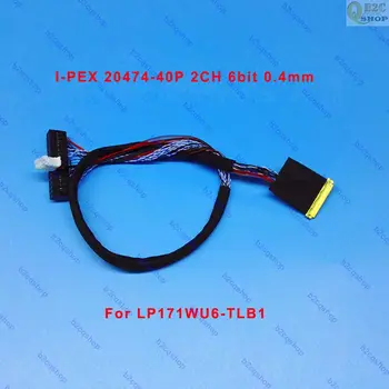 I-PEX 20474-40P 2CH 6bit шаг 0,4 мм 40pin ЖК-дисплей LVDS кабель провод для LP171WU6-TLB1 0
